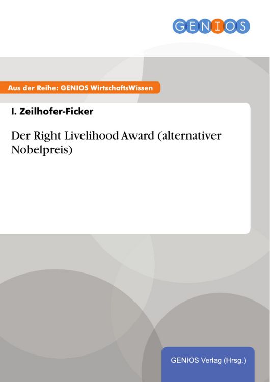 Produktbild: Der Right Livelihood Award (alternativer Nobelpreis)