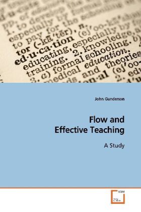Produktbild: Gunderson, J: Flow and Effective Teaching