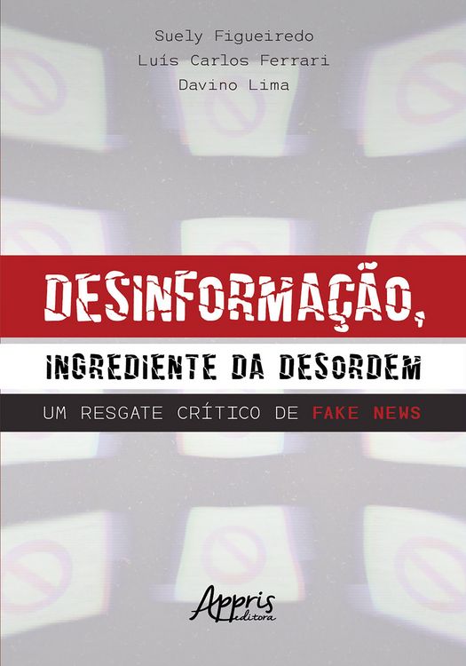 Produktbild: Desinforma&ccedil;&atilde;o, Ingrediente da Desordem: Um Resgate Cr&iacute;tico de Fake News