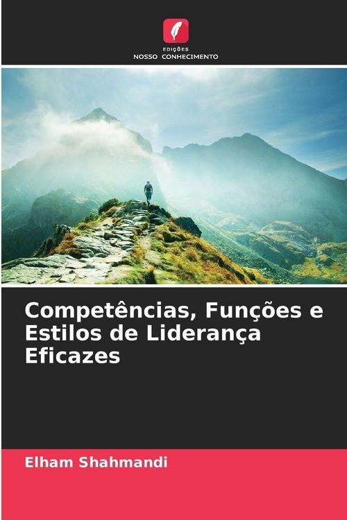 Produktbild: Compet&ecirc;ncias, Fun&ccedil;&otilde;es e Estilos de Lideran&ccedil;a Eficazes
