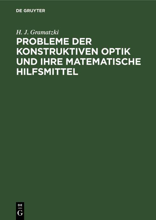 Produktbild: Probleme der konstruktiven Optik und ihre matematische Hilfsmittel