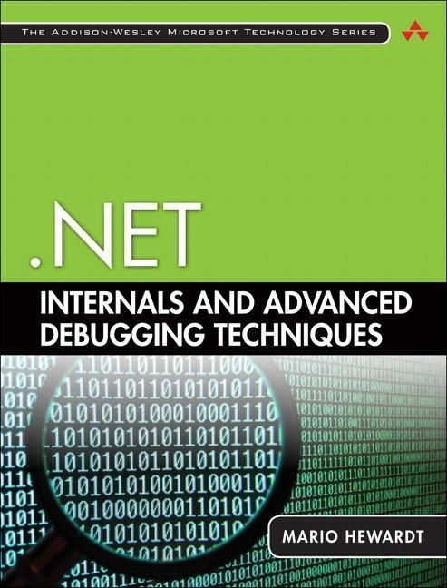 Produktbild: Hewardt, M: .NET Internals and Advanced Debugging Techniques