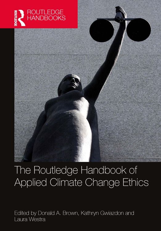 Produktbild: The Routledge Handbook of Applied Climate Change Ethics