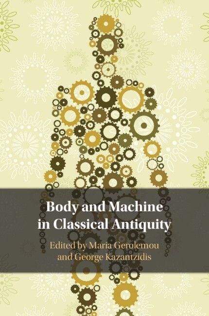 Produktbild: Body and Machine in Classical Antiquity