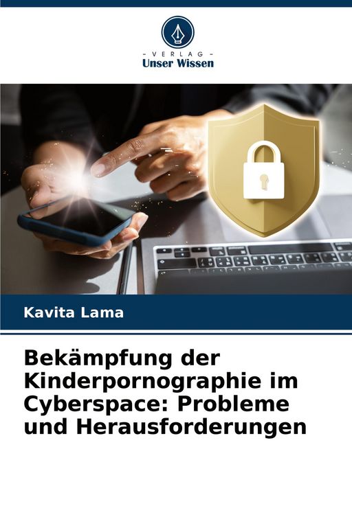 Produktbild: Bek&auml;mpfung der Kinderpornographie im Cyberspace: Probleme und Herausforderungen