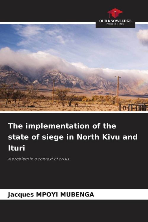 Produktbild: The implementation of the state of siege in North Kivu and Ituri