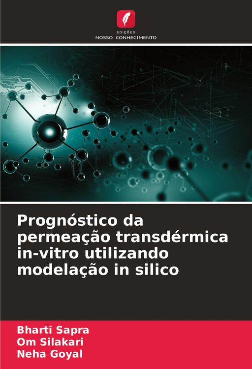 Produktbild: Progn&oacute;stico da permea&ccedil;&atilde;o transd&eacute;rmica in-vitro utilizando modela&ccedil;&atilde;o in silico