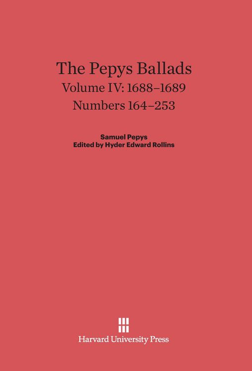 Produktbild: The Pepys Ballads, Volume IV, (1688-1689)