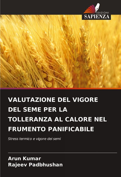 Produktbild: Valutazione Del Vigore Del Seme Per La Tolleranza Al Calore Nel Frumento Panificabile