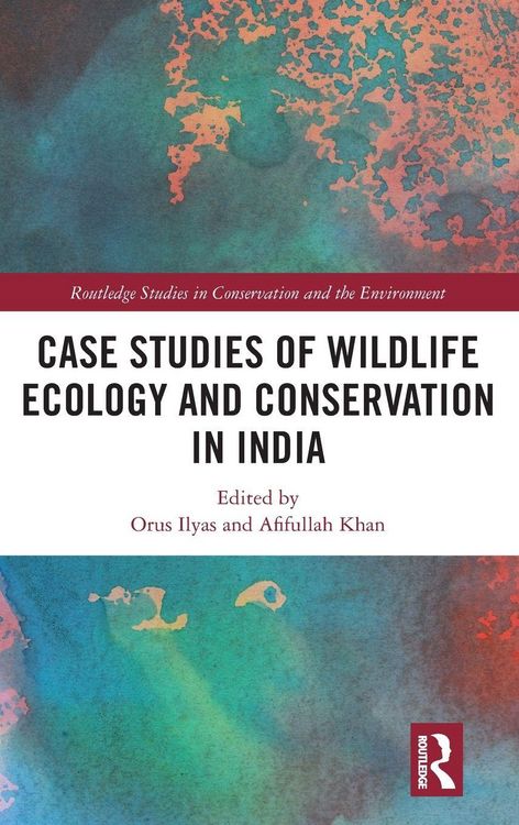 Produktbild: Case Studies of Wildlife Ecology and Conservation in India