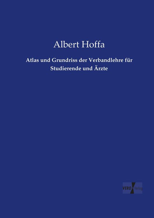Produktbild: Atlas und Grundriss der Verbandlehre f&uuml;r Studierende und &Auml;rzte