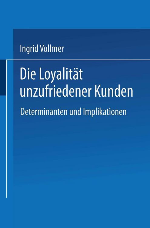 Produktbild: Die Loyalit&auml;t unzufriedener Kunden