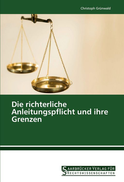 Produktbild: Die richterliche Anleitungspflicht und ihre Grenzen