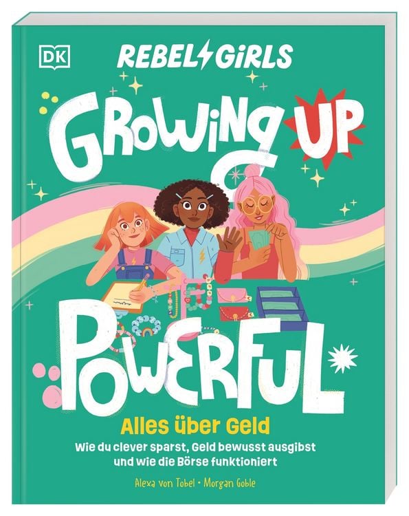 Produktbild: Rebel Girls - das Original. Growing up powerful: Alles &uuml;ber Geld
