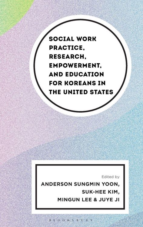 Produktbild: Social Work Practice, Research, Empowerment, and Education for Koreans in the United States