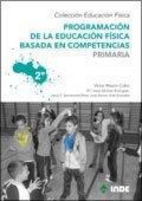 Produktbild: Programaci&oacute;n de la educaci&oacute;n f&iacute;sica basada en competencias. Primaria. 2&ordm;