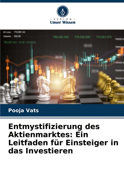 Produktbild: Entmystifizierung des Aktienmarktes: Ein Leitfaden f&uuml;r Einsteiger in das Investieren