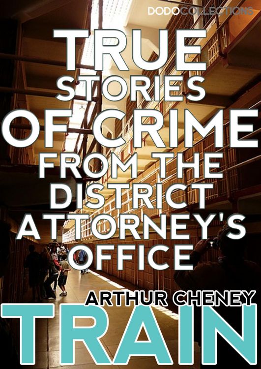 Produktbild: True Stories of Crime From the District Attorney's Office