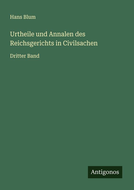 Produktbild: Urtheile und Annalen des Reichsgerichts in Civilsachen