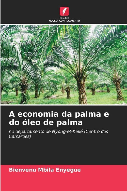 Produktbild: A economia da palma e do &oacute;leo de palma