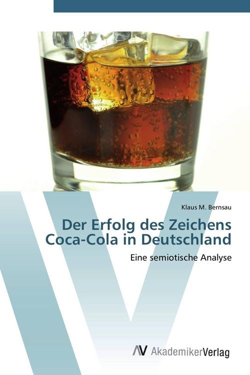 Produktbild: Der Erfolg des Zeichens Coca-Cola in Deutschland