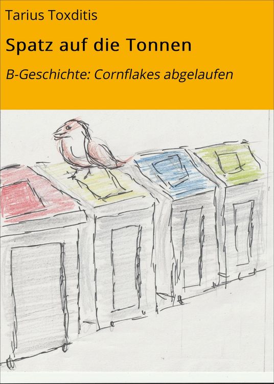 Produktbild: Spatz auf die Tonnen