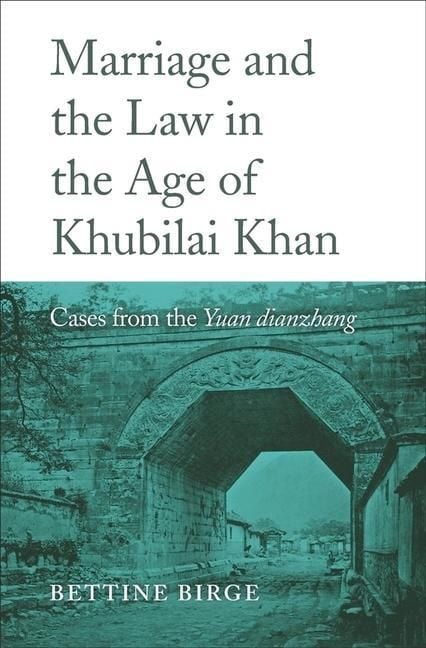 Produktbild: Birge, B: Marriage and the Law in the Age of Khubilai Khan