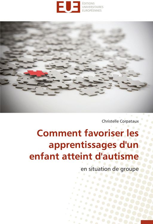 Produktbild: Comment favoriser les apprentissages d'un enfant atteint d'autisme