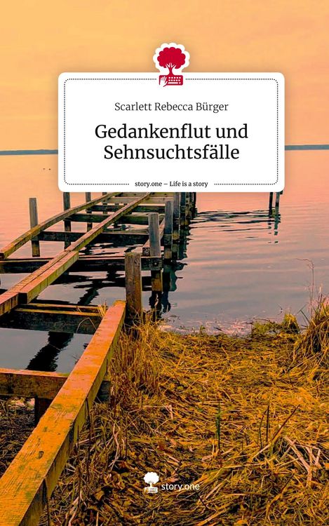 Produktbild: Gedankenflut und Sehnsuchtsf&auml;lle. Life is a Story - story.one
