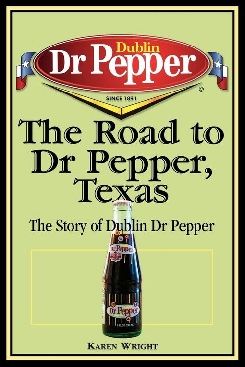 Produktbild: The Road to Dr Pepper, Texas