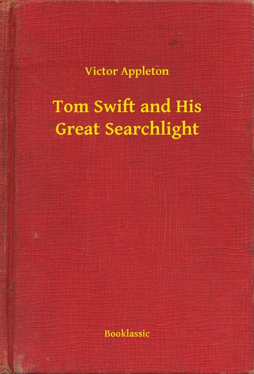 Produktbild: Tom Swift and His Great Searchlight