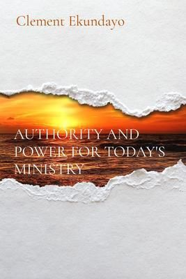Produktbild: Authority and Power For Today's Ministry
