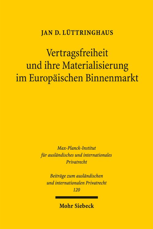 Produktbild: Vertragsfreiheit und ihre Materialisierung im Europ&auml;ischen Binnenmarkt