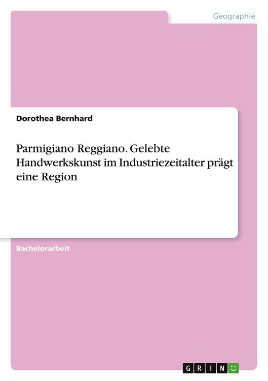 Produktbild: Parmigiano Reggiano. Gelebte Handwerkskunst im Industriezeitalter pr&auml;gt eine Region