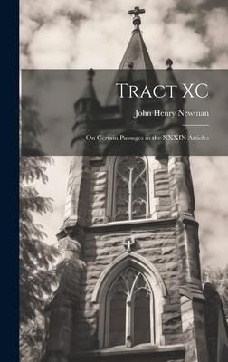 Produktbild: Tract XC: On Certain Passages in the XXXIX Articles