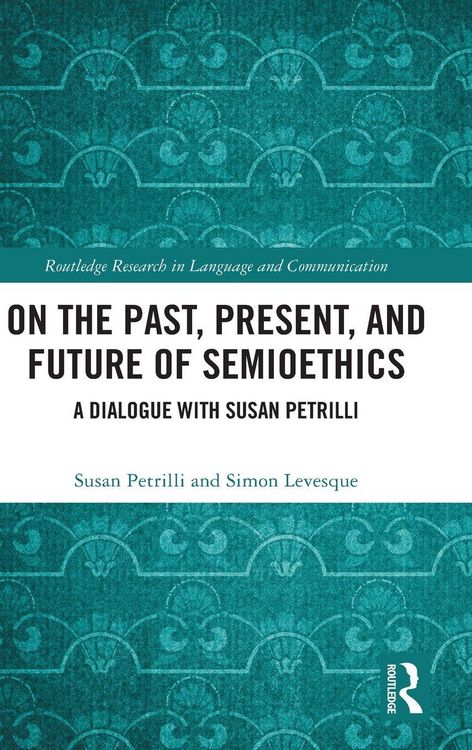 Produktbild: On the Past, Present, and Future of Semioethics