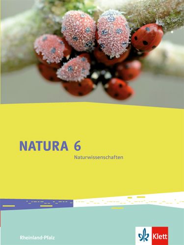 Produktbild: Natura 6 Naturwissenschaften. Rheinland-Pfalz. Sch&uuml;lerbuch 6. Schuljahr