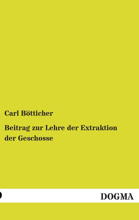 Produktbild: Beitrag zur Lehre der Extraktion der Geschosse