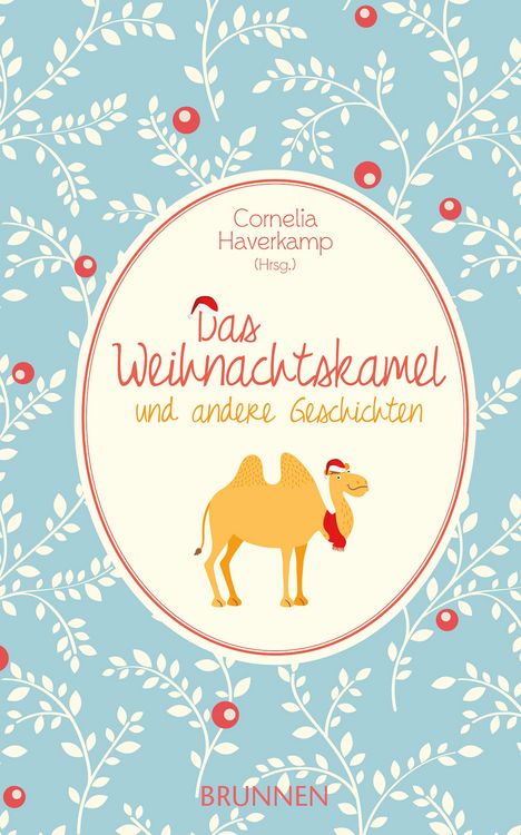Produktbild: Das Weihnachtskamel und andere Geschichten
