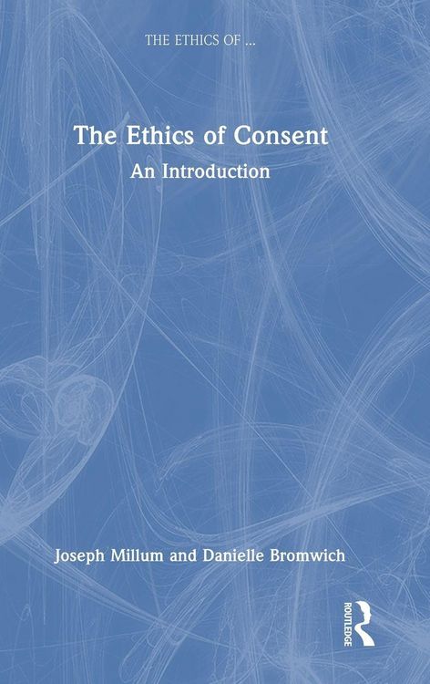 Produktbild: The Ethics of Consent