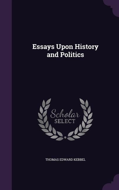 Produktbild: Essays Upon History and Politics