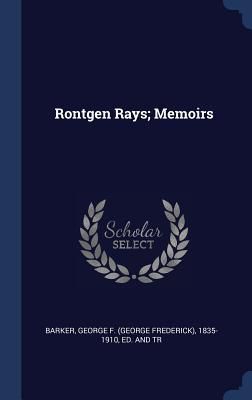 Produktbild: Röntgen Rays; Memoirs