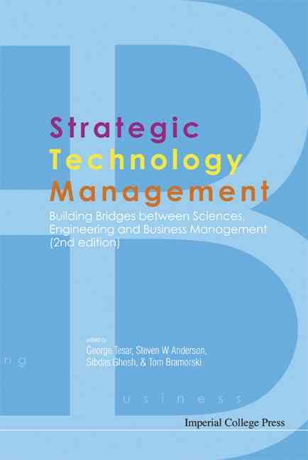 Produktbild: Strategic Technology Management: Building Bridges Between Sciences, Engineering and Business Management (2nd Edition)
