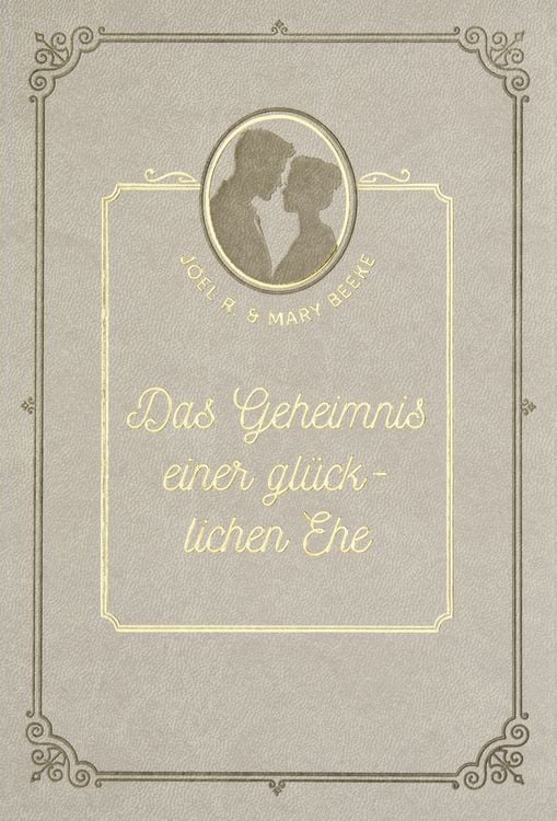 Produktbild: Das Geheimnis einer gl&uuml;cklichen Ehe