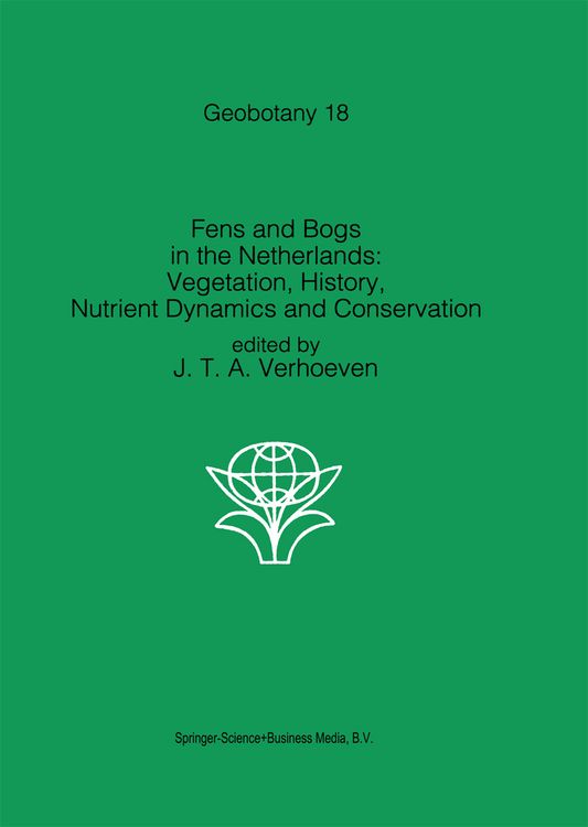 Produktbild: Fens and Bogs in the Netherlands: Vegetation, History, Nutrient Dynamics and Conservation