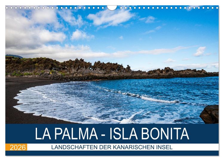 Produktbild: La Palma - Isla Bonita - Landschaften der Kanarischen Insel (Wandkalender 2026 DIN A3 quer), CALVENDO Monatskalender