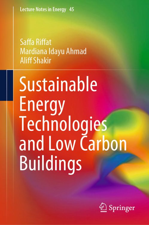 Bild vom Artikel Sustainable Energy Technologies and Low Carbon Buildings vom Autor Saffa Riffat