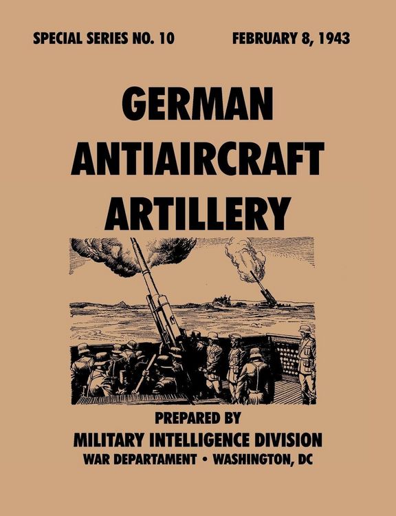 Produktbild: German&nbsp;Antiaircraft&nbsp;Artillery (Special&nbsp;Series,&nbsp;no.&nbsp;10)