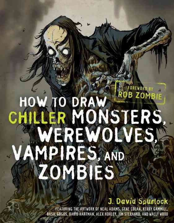 Produktbild: Spurlock, J: How to Draw Chiller Monsters, Werewolves, Vampi