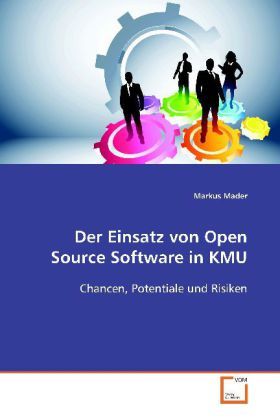 Produktbild: Mader Markus: Der Einsatz von Open Source Software in KMU
